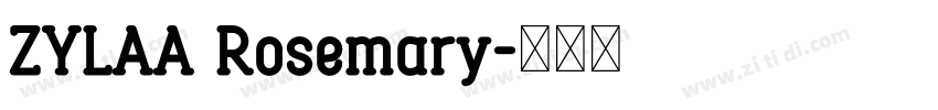 ZYLAA Rosemary字体转换
